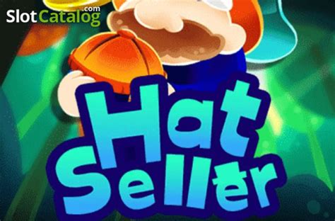Hat Seller Slot - Play Online